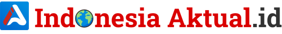 Indonesia Aktual – Portal Berita Terpercaya